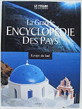 La grande encyclopédie des pays. tome 1 : europe du sud.
